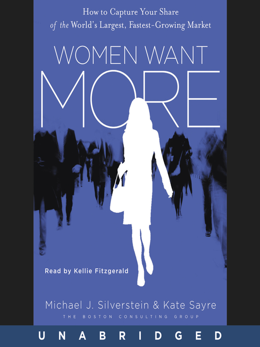 Title details for Women Want More by Michael J. Silverstein - Available